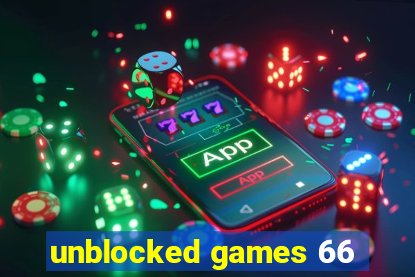 unblocked games 66