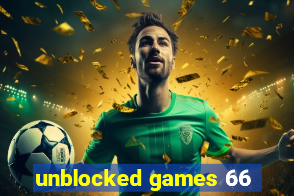 unblocked games 66