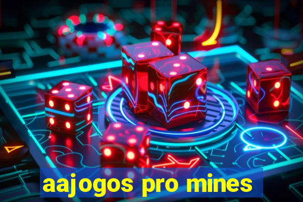 aajogos pro mines