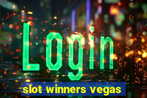 slot winners vegas