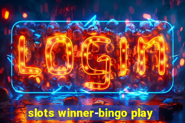 slots winner-bingo play