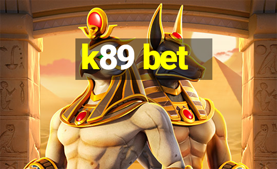 k89 bet