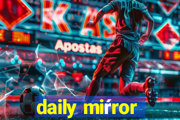 daily miŕror