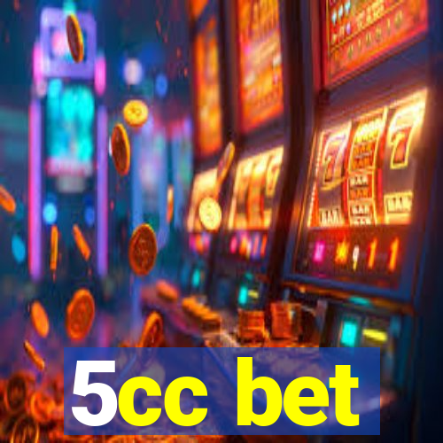 5cc bet