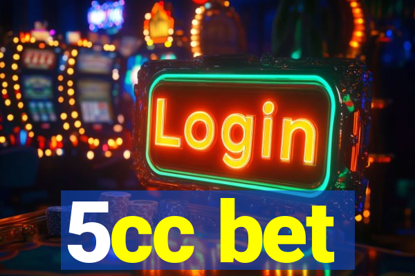 5cc bet