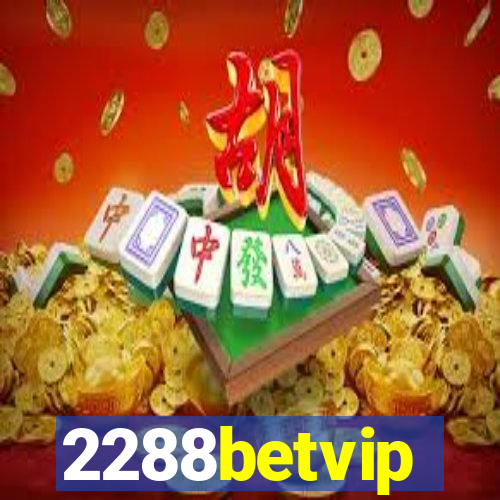 2288betvip