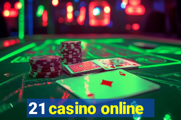 21 casino online