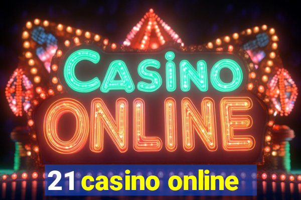 21 casino online