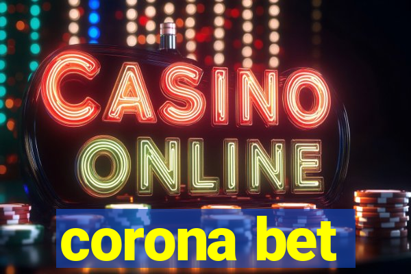 corona bet