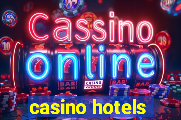 casino hotels