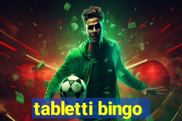 tabletti bingo