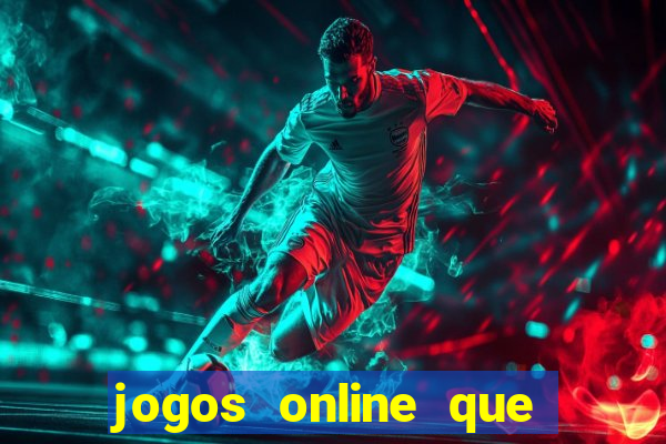 jogos online que ganha dinheiro na hora