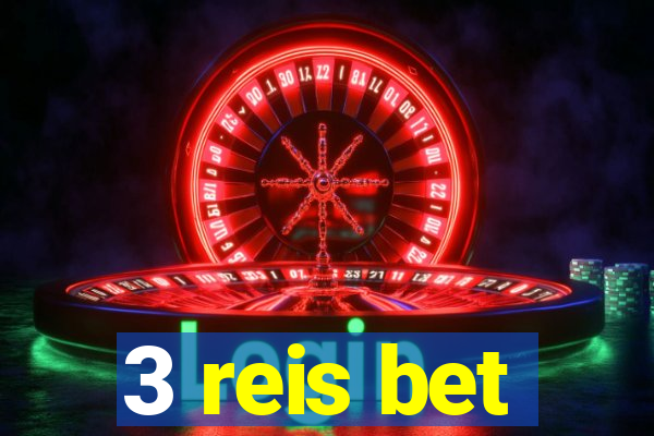 3 reis bet