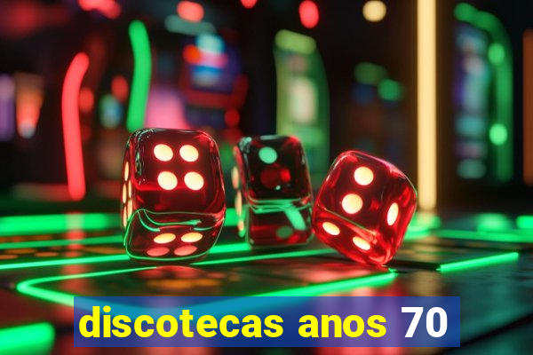 discotecas anos 70