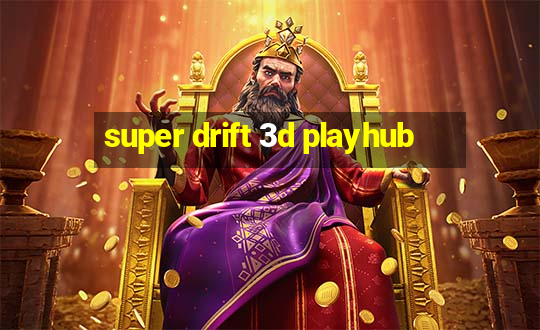 super drift 3d playhub