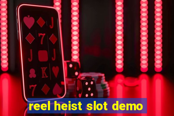 reel heist slot demo