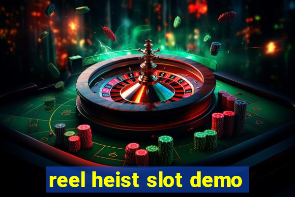 reel heist slot demo