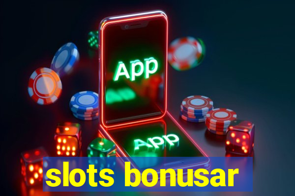 slots bonusar