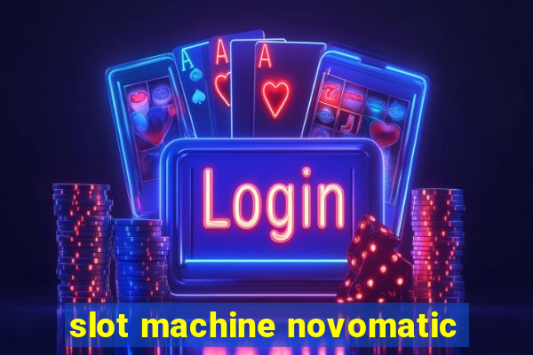 slot machine novomatic