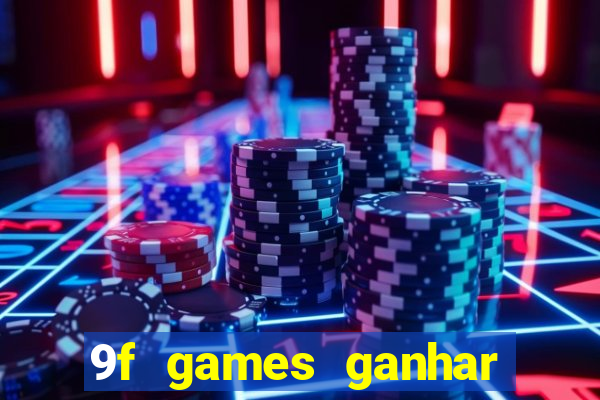 9f games ganhar dinheiro pix