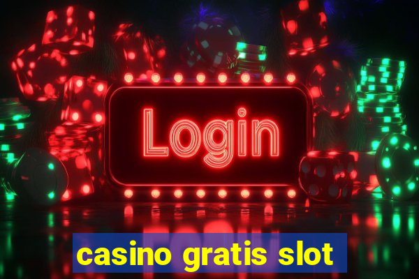 casino gratis slot