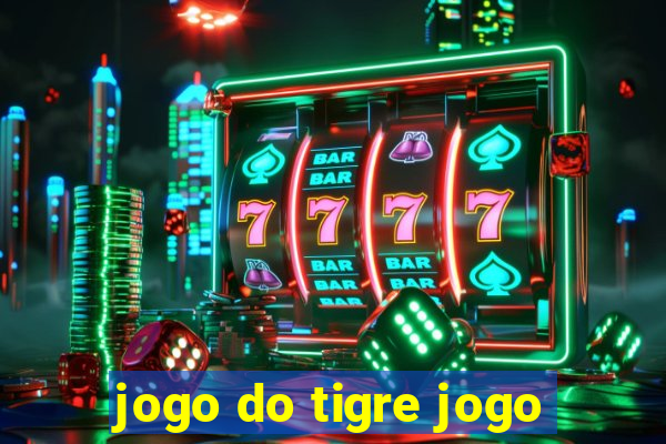 jogo do tigre jogo