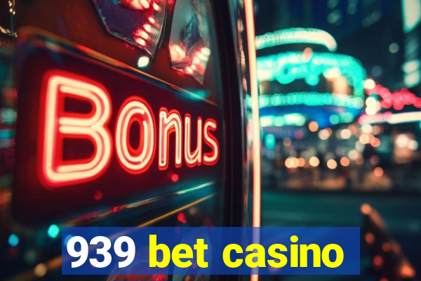 939 bet casino