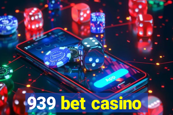 939 bet casino