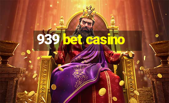 939 bet casino