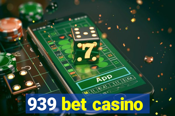 939 bet casino