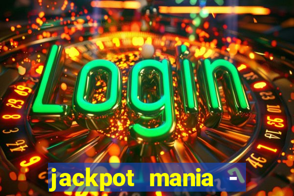 jackpot mania - vegas slots