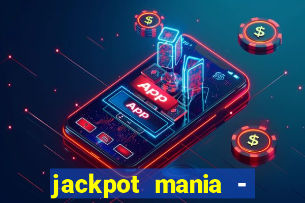 jackpot mania - vegas slots