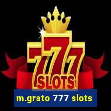 m.grato 777 slots