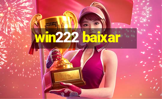 win222 baixar