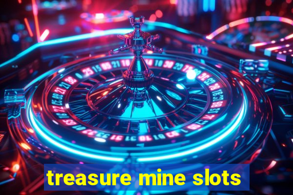 treasure mine slots