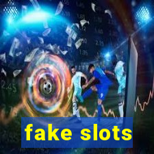 fake slots