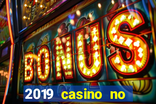 2019 casino no deposit bonus