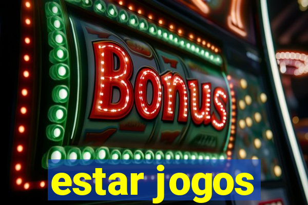 estar jogos