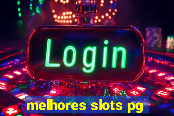 melhores slots pg