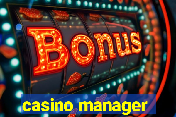 casino manager