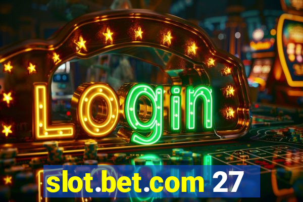 slot.bet.com 27