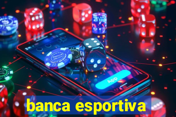 banca esportiva