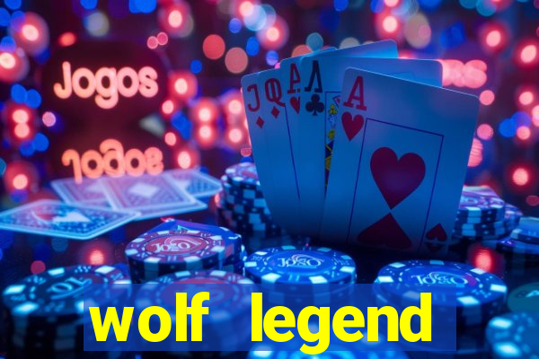 wolf legend megaways slot