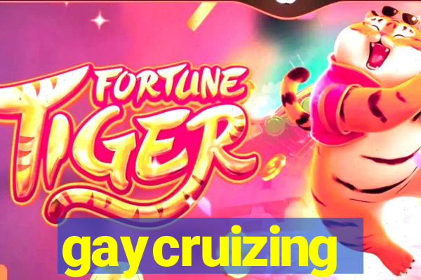 gaycruizing