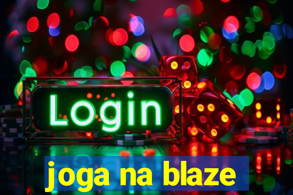 joga na blaze