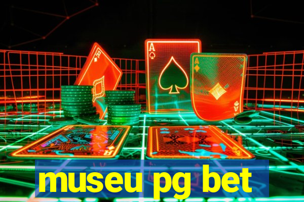 museu pg bet