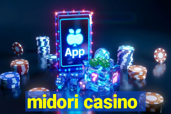 midori casino