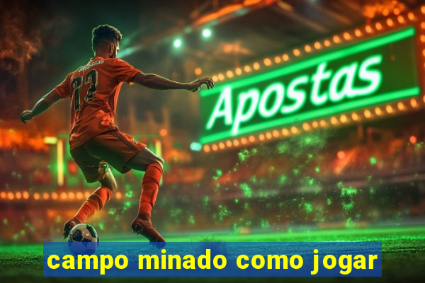 campo minado como jogar