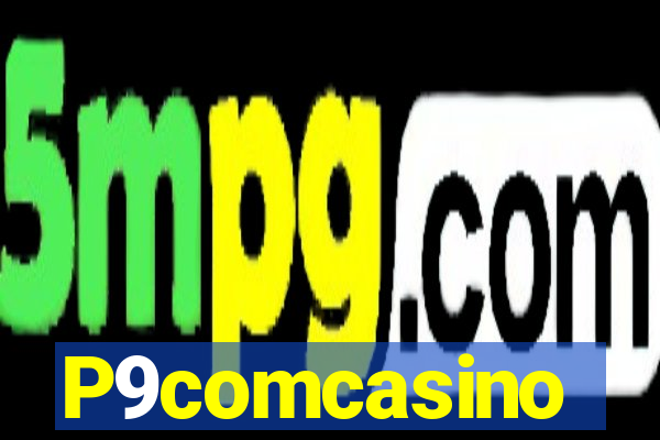 P9comcasino