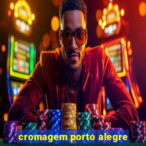 cromagem porto alegre